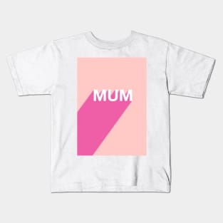 Mum Kids T-Shirt